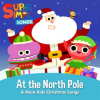 At_the_North_Pole___More_Kids_Christmas_Songs