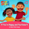 If_You_re_Happy_and_You_Know_It___More_Kids_Songs
