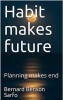 Habit_makes_future