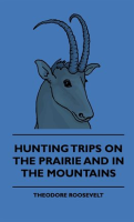 Hunting_Trips_On_The_Prairie_And_In_The_Mountains