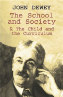 The_School_and_Society_and_The_Child_and_the_Curriculum