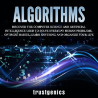 Optimize_Algorithms__Discover_the_Computer_Science_and_Artificial_Intelligence_Used_to_Solve_Everyda