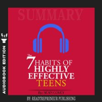 Summary_of_The_7_Habits_of_Highly_Effective_Teens_by_Sean_Covey