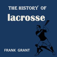 The_History_of_Lacrosse