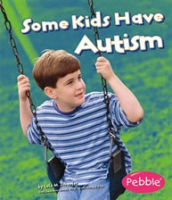 Some_Kids_Have_Autism