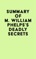 Summary_of_M__William_Phelps_s_Deadly_Secrets