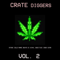 Crate_Diggers__Vol__2__Stone_Cold_Rare_Beats___Vinyl_Oddities_1965-1978