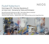 Kelterborn__Hommage_A_Fd_-_Chamber_Symphony_No__3_-_Ich_Hore_Mich_-_Viola_Concerto