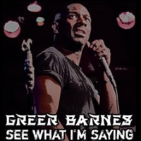 Greer_Barnes__See_What_I_m_Saying