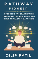Pathway_Pioneer__Overcome_Procrastination_Through_Strategic_Habit_and_Build_for_Lasting_Growth