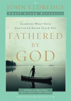Fathered_by_God_Participant_s_Guide