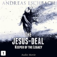 The_Jesus-Deal__Episode_1__Keeper_of_the_Legacy__Audio_Movie_