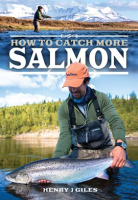 How_to_Catch_More_Salmon