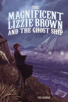 The_Magnificent_Lizzie_Brown_and_the_Ghost_Ship