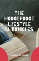The_HodgePodge_Lifestyle_Chronicles