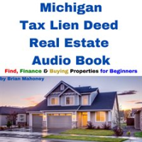 Michigan_Tax_Lien_Deed_Real_Estate_Audio_Book