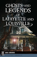 Ghosts_and_Legends_of_Lafayette_and_Louisville