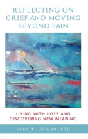 Reflecting_on_Grief_and_Moving_Beyond_Pain