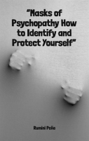 _Masks_of_Psychopathy_How_to_Identify_and_Protect_Yourself_