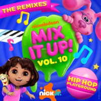 Nick_Jr__Mix_It_Up__Vol__10__Hip_Hop_Playground
