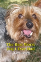 The_Best_Worst_Dog_I_Ever_Had