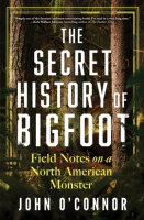 The_secret_history_of_Bigfoot