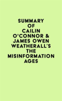 Summary_of_Cailin_O_Connor___James_Owen_Weatherall_s_The_Misinformation_Age