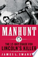 Manhunt____the_12-day_chase_for_Lincoln_s_killer