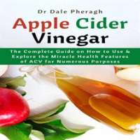 Apple_Cider_Vinegar__The_Complete_Guide_on_How_to_Use___Explore_the_Miracle_Health_Features_of_AC