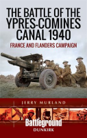 The_Battle_of_the_Ypres-Comines_Canal_1940