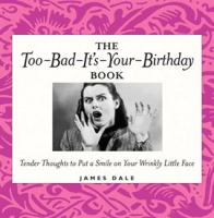 The_Too-Bad-It_s-Your-Birthday_Book