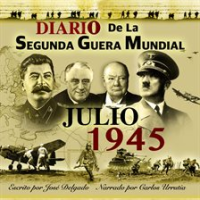 Diario_de_la_Segunda_Guerra_Mundial__Julio_1945