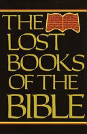 The_lost_books_of_the_Bible__being_all_the_Gospels__Epistles__and_other_pieces_now_extant_attributed_in_the_first_four_centuries_to_Jesus_Christ__His_Apostles_and_their_companions__not_included_by_its_compilers__in_the_Authorized_New_Testament__and_the_recently_discovered_Syriac_mss__of_Pilate_s_letters_to_Tiberius__etc