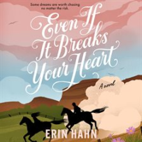 Even_if_It_Breaks_Your_Heart