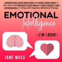 Emotional_Intelligence___CBT_2_books_in_1