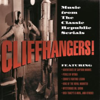 Cliffhangers___Music_From_The_Classic_Republic_Serials_