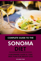 Complete_Guide_to_the_Sonoma_Diet__A_Beginners_Guide___7-Day_Meal_Plan_for_Weight_Loss