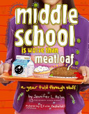 Middle_school_is_worse_than_meatloaf