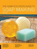 The_Complete_Photo_Guide_to_Soap_Making
