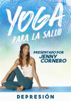 Yoga_Para_La_Salud_Con_Jenny_Cornero__Depresion