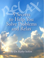5_Secrets_to_Help_You_Solve_Problems_and_Relax
