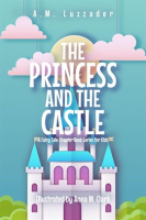 The_Princess_and_the_Castle__A_Fairy_Tale_Chapter_Book_Series_for_Kids