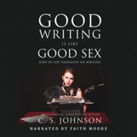 Good_Writing_Is_Like_Good_Sex