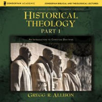 Historical_Theology__Part_1