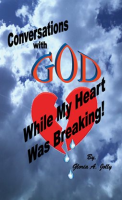 Conversations_With_God_While_My_Heart_Was_Breaking