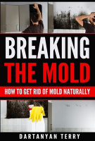 Breaking_The_Mold__How_To_Get_Rid_Of_Mold_Naturally