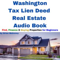 Washington_Tax_Lien_Deed_Real_Estate_Audio_Book