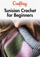 Tunisian_Crochet_for_Beginners_-_Season_1