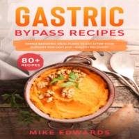 Gastric_Bypass_Recipes__Simple_Bariatric_Meal_Plans_to_Eat_After_Your_Surgery_for_Easy_and_Health