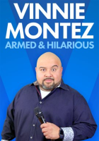 Vinnie_Montez__Armed___Hilarious